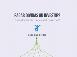 Pagar dívidas ou investir?