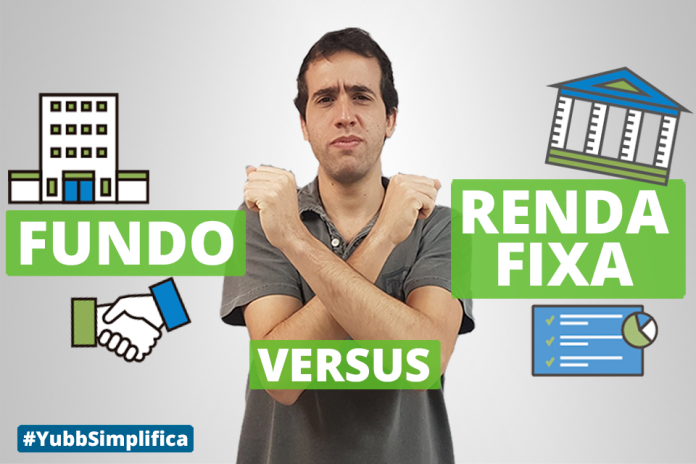 renda fixa ou fundo de investimento?